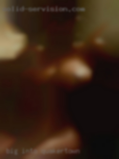 Big into passion in Quakertown and sensuality.