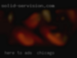 Here to have some fun and ads in Chicago hook up.