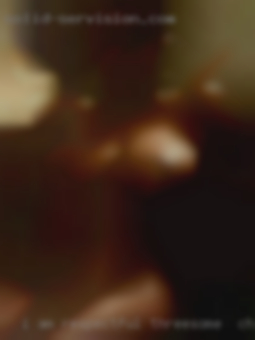 I am respectful of threesome near Chester, VA women.