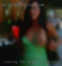 Looking for a nice girl in the club guy for fun.
