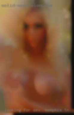 Looking for sex in Memphis, TN fun and more.