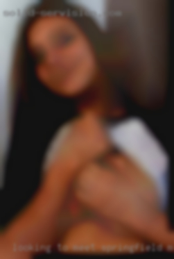 Looking to meet new people in Springfield, MO or more.
