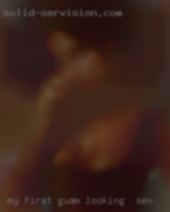 My first  female Guam looking for sex encounter.