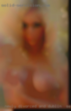 Newly divorced and in Dublin for sex open to try anything.