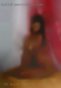 No quick Houston swingers sex, need to last long in bed.