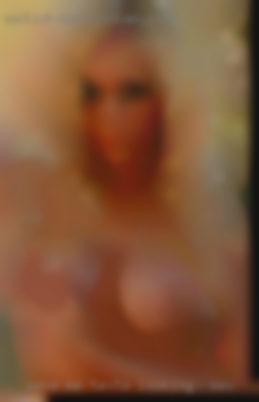 Send me texts, send me pics looking for sex tease me.